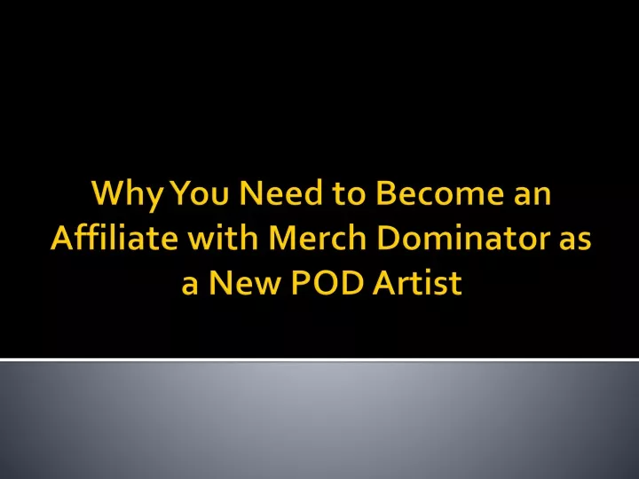 why you need to become an affiliate with merch dominator as a new pod artist