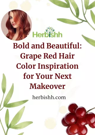 Bold and Beautiful: Grape Red Hair Color Inspiration for Your Next Makeover