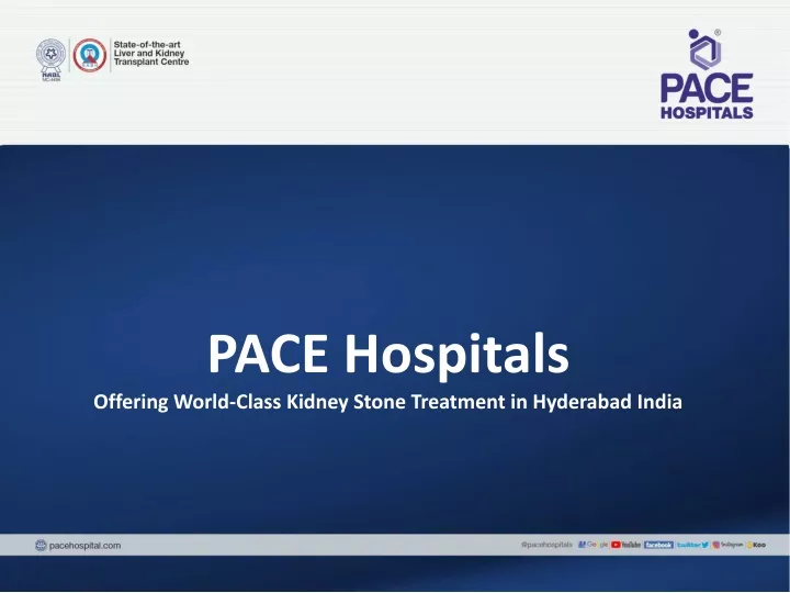 pace hospitals offering world class kidney stone treatment in hyderabad india