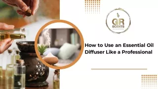 How to Use an Essential Oil Diffuser Like a Professional