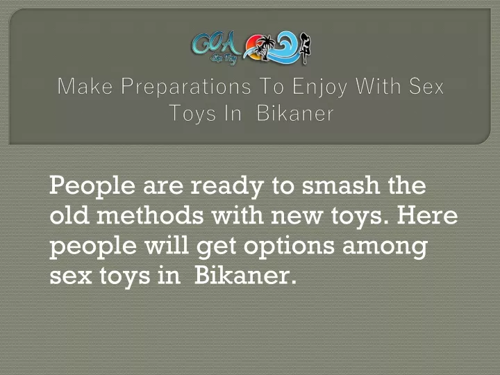 make preparations to enjoy with sex toys in bikaner