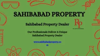 Our professionals deliver a unique Sahibabad Property Dealer