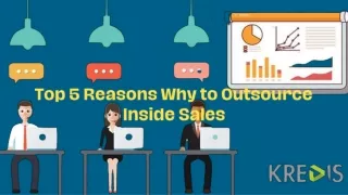 Top 5 Reasons Why to Outsource Inside Sales