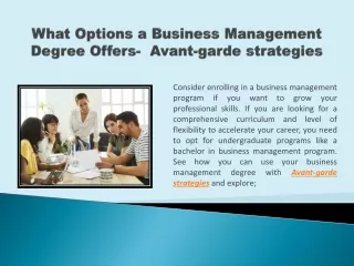 What Options a Business Management Degree Offers-  Avant-garde strategies