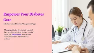 Empower Your Diabetes Care with Innovative Diabetes Management Apps.