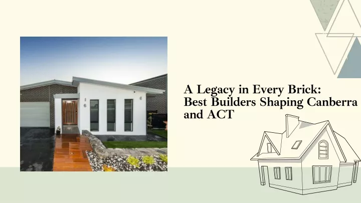 a legacy in every brick best builders shaping