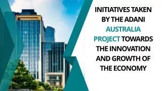 Initiatives taken by the Adani Australia project towards the innovation and growth of the economy
