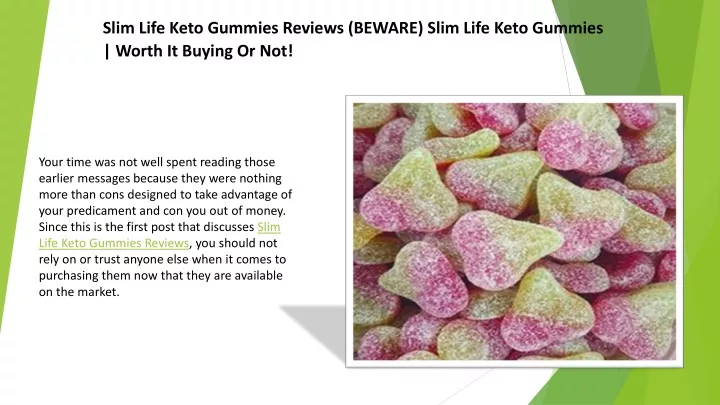 slim life keto gummies reviews beware slim life