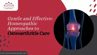 Gentle and Effective: Homeopathic Approaches to Osteoarthritis Care