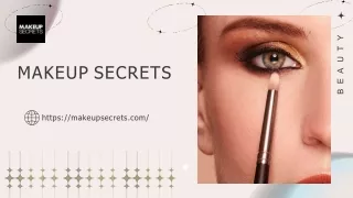 Makeup secrets