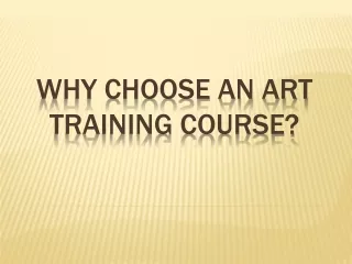 Why Choose an Art Training Course?