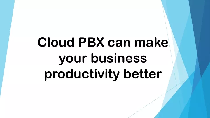 cloud pbx can make your business productivity