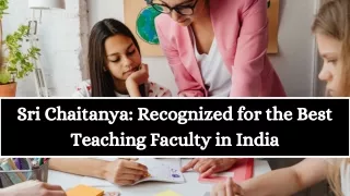 Sri Chaitanya Recognized for the Best Teaching Faculty in India