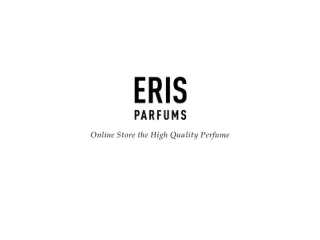 Discover the Distinct Scents of Eris Parfums Finest Collection