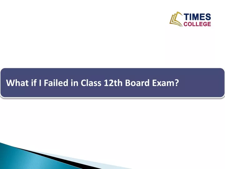 what if i failed in class 12th board exam