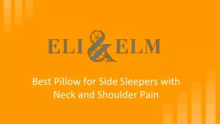 Best Pillow for Side Sleepers with Neck and Shoulder Pain- Eli & Elm