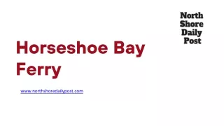 Horseshoe Bay Ferry - www.northshoredailypost.com