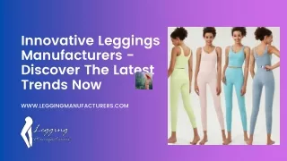 Trendsetting Legging Manufacturers: Stay Ahead Of The Curve
