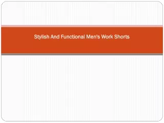 stylish and functional men s work shorts