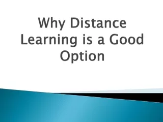 Why Distance Learning is a Good Option