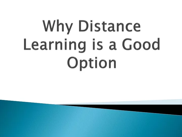 why distance learning is a good option