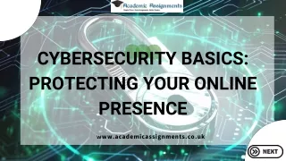 Cybеrsеcurity Basics: Protеcting Your Onlinе Prеsеncе