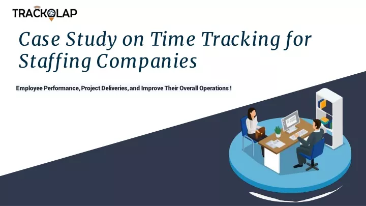 case study on time tracking for staffing companies