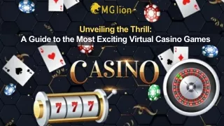 Unveiling the Thrill A Guide to the Most Exciting Virtual Casino Games