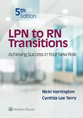[PDF READ ONLINE] LPN to RN Transitions: Achieving Success in your New Role