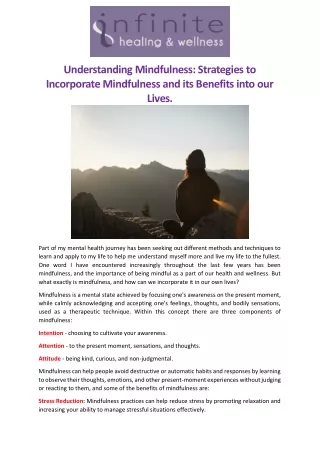 Understanding Mindfulness Strategies to Incorporate Mindfulness and its Benefits into our Lives.