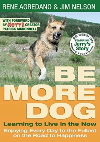 PDF/READ Be More Dog: Learning to Live in the Now