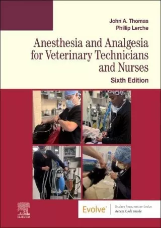 [READ DOWNLOAD] Anesthesia and Analgesia for Veterinary Technicians and Nurses