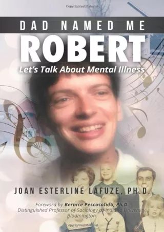 PDF_ Dad Named Me Robert: Let's Talk About Mental Illness