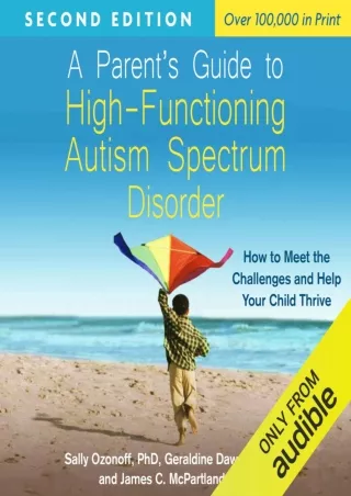 PDF/READ A Parent's Guide to High-Functioning Autism Spectrum Disorder, Second Edition: