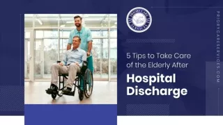5 Tips to Take Care of an Elderly After a Hospital Discharge