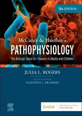 [READ DOWNLOAD] McCance & Huether’s Pathophysiology: The Biologic Basis for Disease in Adults