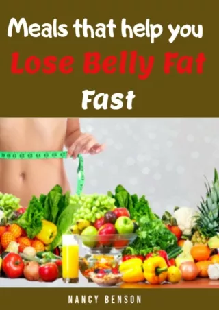 PDF/READ MEALS THAT HELP YOU REDUCE BELLY FAT FAST