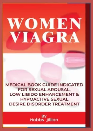 DOWNLOAD/PDF WOMEN VIAGRA: Medical Book Guide Indicated for Sexual Arousal, Low Libido