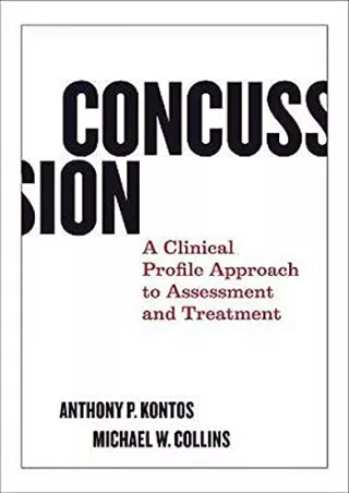 [PDF] DOWNLOAD Concussion: A Clinical Profile Approach to Assessment and Treatment