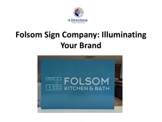 Folsom Sign Company: Illuminating Your Brand