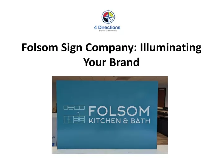 folsom sign company illuminating your brand