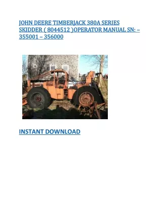 JOHN DEERE TIMBERJACK 380A SERIES SKIDDER ( 8044512 )OPERATOR MANUAL SN 355001 – 356000