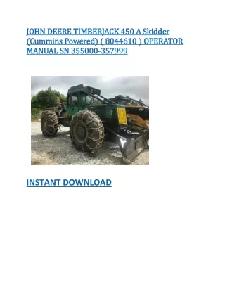 JOHN DEERE TIMBERJACK 450 A Skidder (Cummins Powered) ( 8044610 ) OPERATOR MANUAL SN 355000-357999