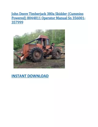 John Deere Timberjack 380a Skidder (Cummins Powered) 8044811 Operator Manual Sn 356001-357999