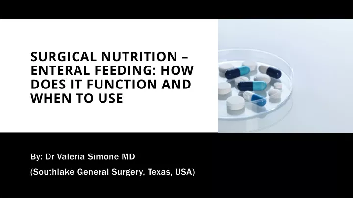 surgical nutrition enteral feeding how does
