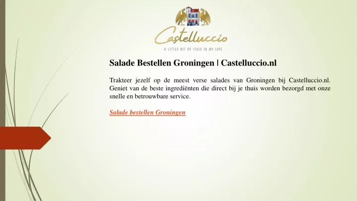 salade bestellen groningen castelluccio