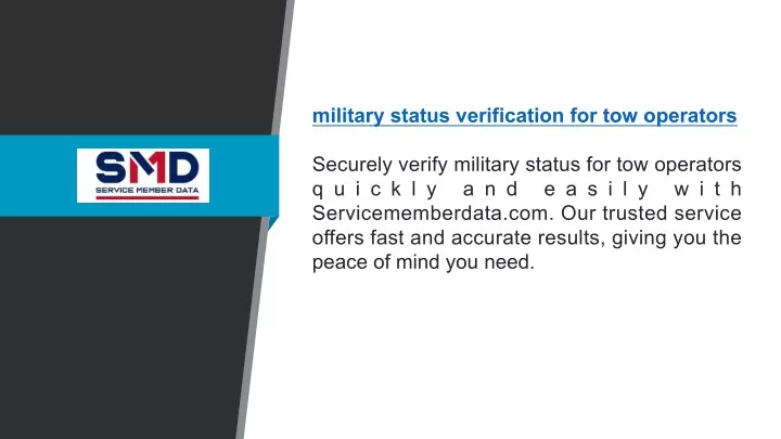 military status verification for tow operators