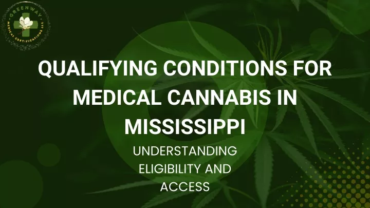 qualifying conditions for medical cannabis