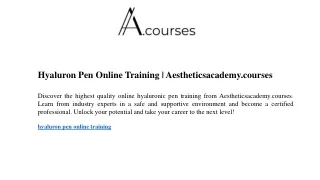 Hyaluron Pen Online Training  Aestheticsacademy.courses