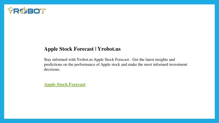 apple stock forecast yrobot us stay informed with